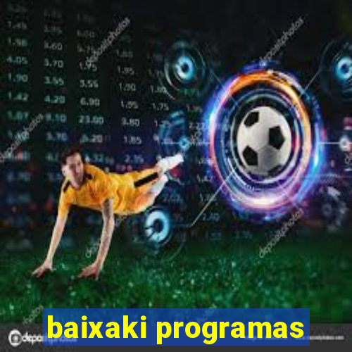 baixaki programas